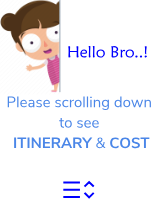 Please scrolling down to see ITINERARY & COST